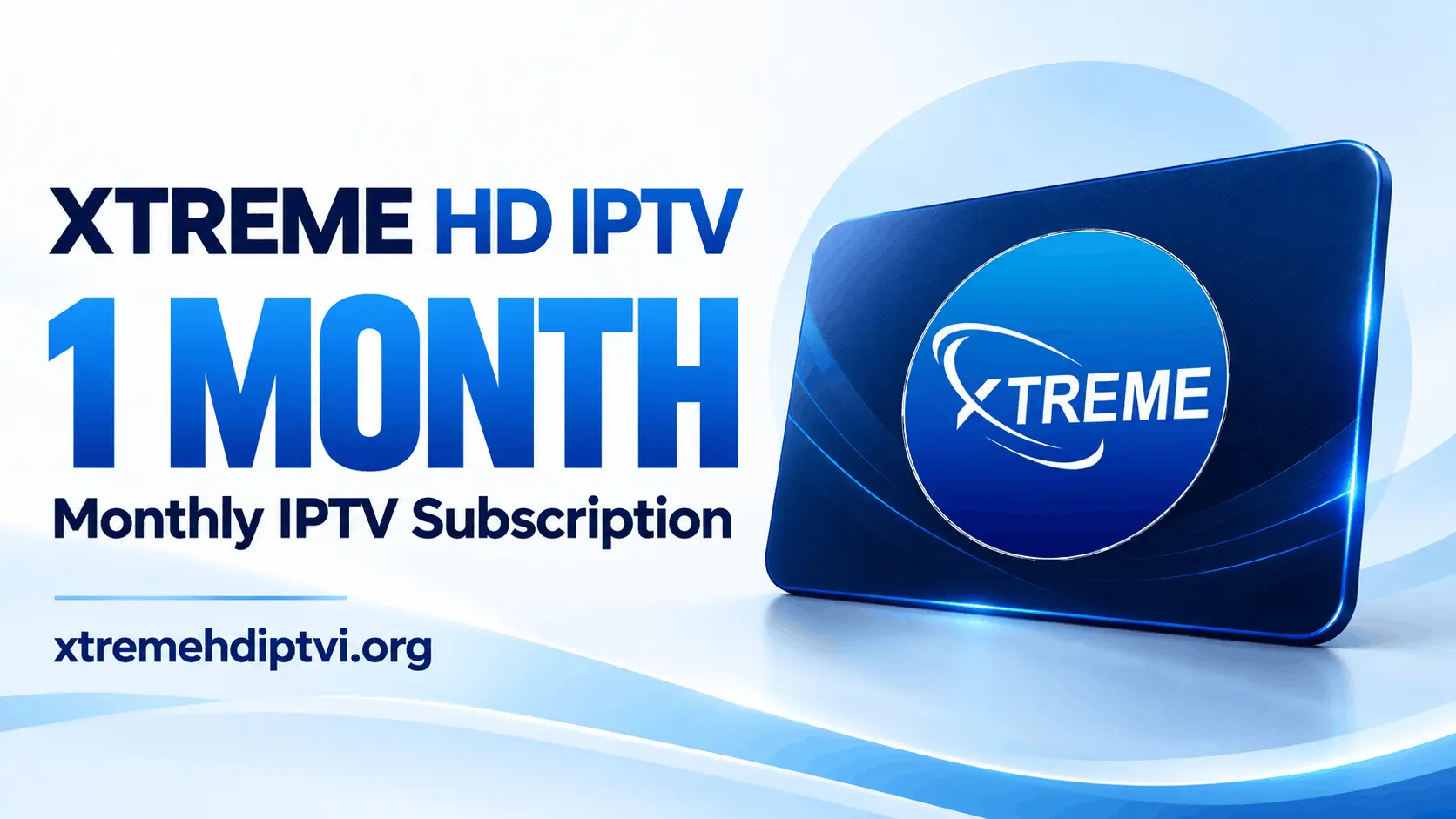 Xtreme HD IPTV – 1 Month Subscription