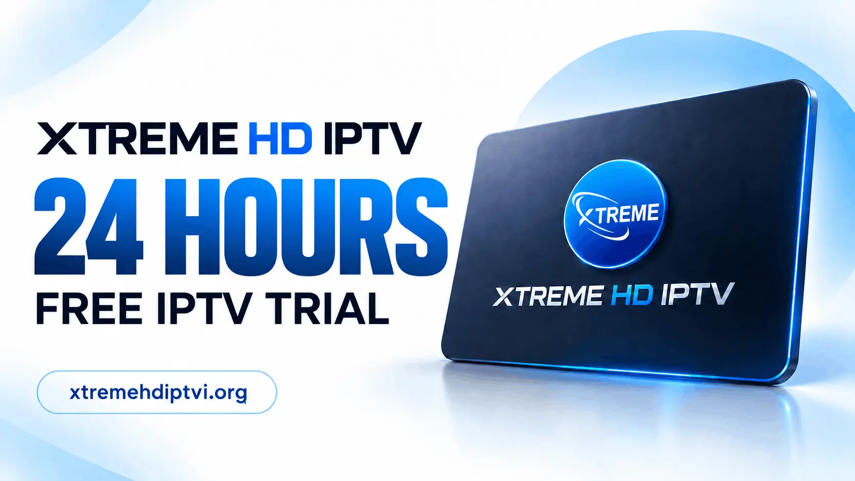 Xtreme HD IPTV Free Trial